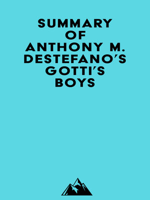 cover image of Summary of Anthony M. DeStefano's Gotti's Boys